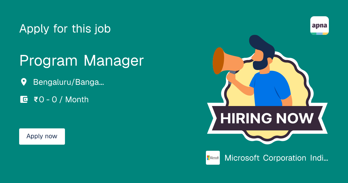 Program Manager Job at Microsoft Corporation India Pvt Ltd. in